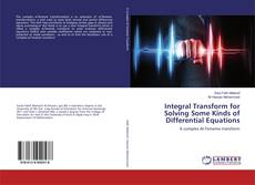 Buchcover von Integral Transform for Solving Some Kinds of Differential Equations