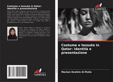 Borítókép a  Costume e tessuto in Qatar: identità e presentazione - hoz