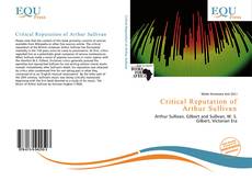 Copertina di Critical Reputation of Arthur Sullivan