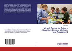 Portada del libro de Virtual Games for Science Education: Design, Method, and Assessment