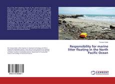 Responsibility for marine litter floating in the North Pacific Ocean的封面