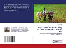 Buchcover von Agricultural research policy in India: pre & post covid-19 era
