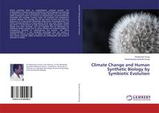 Bookcover of Climate Change and Human Synthetic Biology by Symbiotic Evolution
