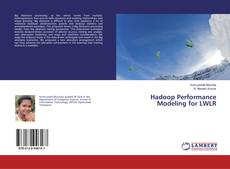 Copertina di Hadoop Performance Modeling for LWLR