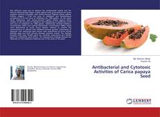 Обложка Antibacterial and Cytotoxic Activities of Carica papaya Seed