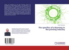 Capa do livro de The specifics of e-learning in the printing industry 