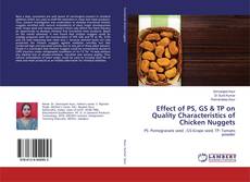 Portada del libro de Effect of PS, GS & TP on Quality Characteristics of Chicken Nuggets