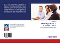 Borítókép a  Infertility Related to Lifestyles Factors - hoz