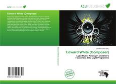 Copertina di Edward White (Composer)