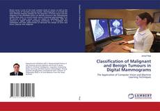 Copertina di Classification of Malignant and Benign Tumours in Digital Mammograms