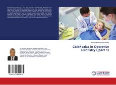 Bookcover of Color atlas in Operative Dentistry ( part 1)
