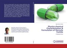 Physico-chemical Characterization & Formulation of Sterculia Foetida kitap kapağı