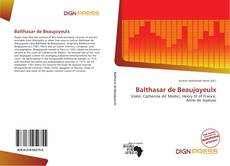 Bookcover of Balthasar de Beaujoyeulx