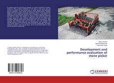 Buchcover von Development and performance evaluation of stone picker