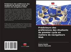 Couverture de Prédicteurs des préférences des étudiants de premier cycle en matière de navigateurs Web