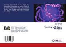 Couverture de Teaming with Super Microbes