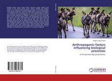 Copertina di Anthropogenic factors influencing biological processes