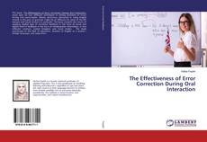 Couverture de The Effectiveness of Error Correction During Oral Interaction