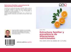 Capa do livro de Estructura familiar y prevalencia de alteraciones nutricionales 