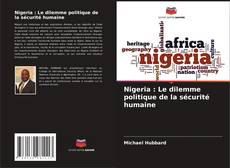 Nigeria : Le dilemme politique de la sécurité humaine的封面