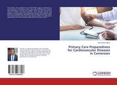 Couverture de Primary Care Preparedness for Cardiovascular Diseases in Cameroon