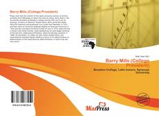 Обложка Barry Mills (College President)