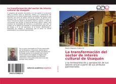 Bookcover of La transformación del sector de interés cultural de Usaquén
