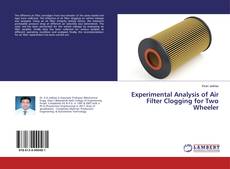 Capa do livro de Experimental Analysis of Air Filter Clogging for Two Wheeler 