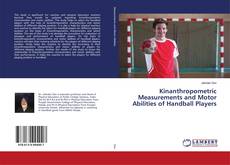 Copertina di Kinanthropometric Measurements and Motor Abilities of Handball Players
