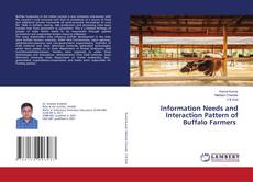 Bookcover of Information Needs and Interaction Pattern of Buffalo Farmers
