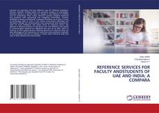 Couverture de REFERENCE SERVICES FOR FACULTY ANDSTUDENTS OF UAE AND INDIA: A COMPARA