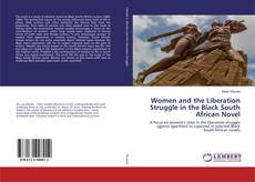 Borítókép a  Women and the Liberation Struggle in the Black South African Novel - hoz