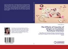 Buchcover von The Effects of Country of Origin on Customer Purchase Intention