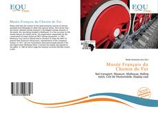 Bookcover of Musée Français du Chemin de Fer