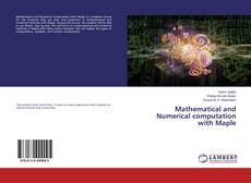 Buchcover von Mathematical and Numerical computation with Maple
