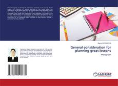 Copertina di General consideration for planning great lessons