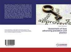Copertina di Assessment of loan advancing procedure and practice