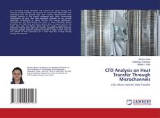 Copertina di CFD Analysis on Heat Transfer Through Microchannels