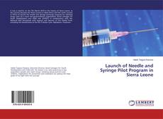 Buchcover von Launch of Needle and Syringe Pilot Program in Sierra Leone