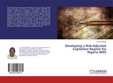 Обложка Developing a Risk-Adjusted Capitation Regime for Nigeria NHIS