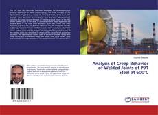 Couverture de Analysis of Creep Behavior of Welded Joints of P91 Steel at 600°C