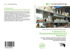 Bookcover of 5-Amino-6-(5-Phosphoribosylamino)uracil Reductase