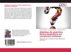Buchcover von Hábitos de práctica físico-deportiva en escolares chilenos