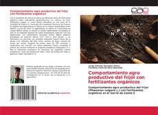 Обложка Comportamiento agro productivo del fríjol con fertilizantes orgánicos