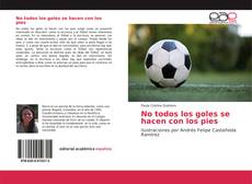 No todos los goles se hacen con los pies kitap kapağı