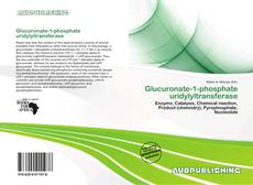 Portada del libro de Glucuronate-1-phosphate uridylyltransferase