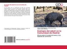 Couverture de Ecología del jabalí en la Comunidad de Madrid