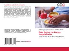 Couverture de Guía Básica de Dietas Hospitalarias