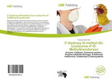 Bookcover of 3'-Hydroxy-N-methyl-(S)-coclaurine 4'-O-Methyltransferase