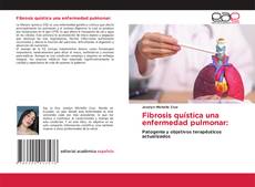 Fibrosis quística una enfermedad pulmonar:的封面
